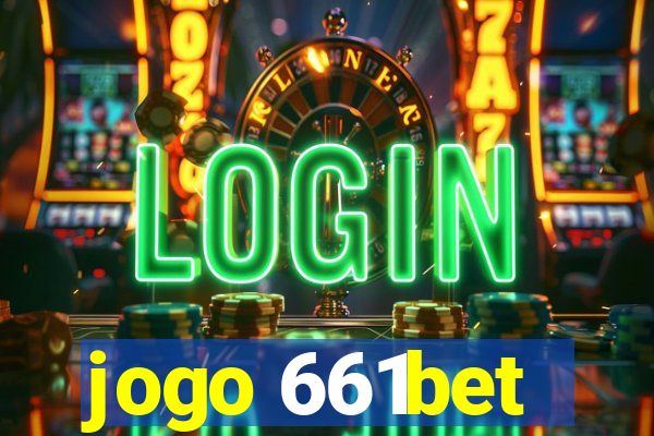 jogo 661bet